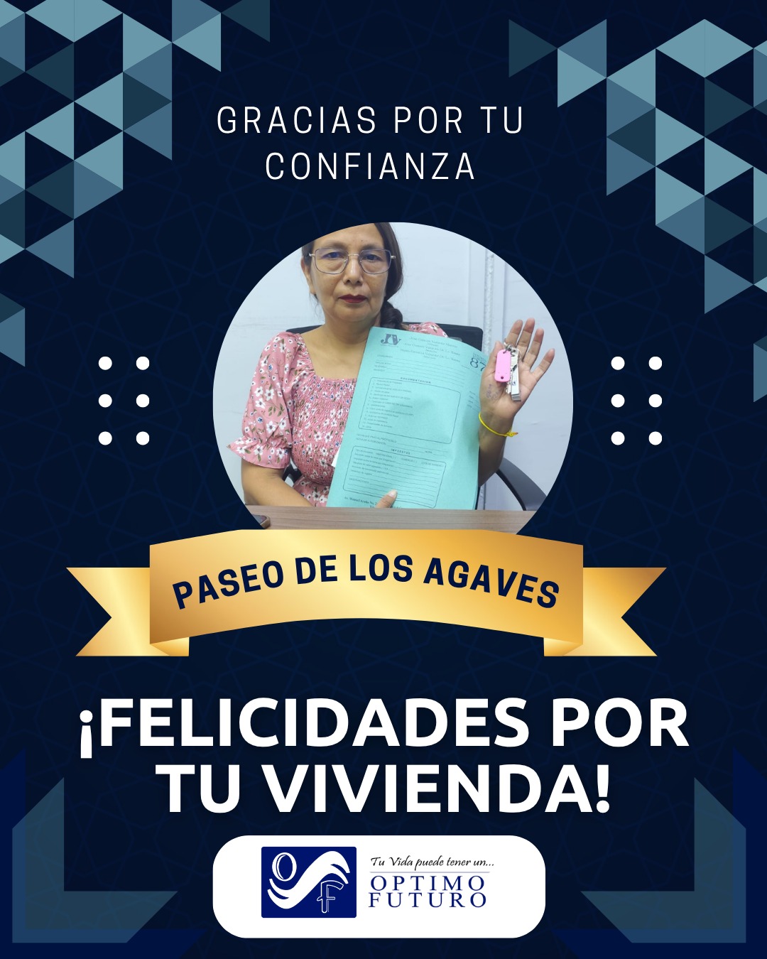 Publicación original: Gracias por tu confianza, Paseo de los Agaves, felicidades por tu vivienda